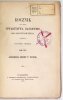 ROCZNIK Towarzystwa Naukowego Krakowskiego z Uniwersytetem Jagiellońskim połączonego. Kraków. Poczet 3, t. 16 (ogólnego zbioru t. 39). 1870. 